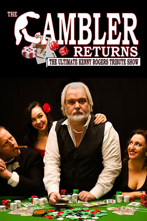 The Gambler Returns: The Ultimate Kenny Rogers Tribute